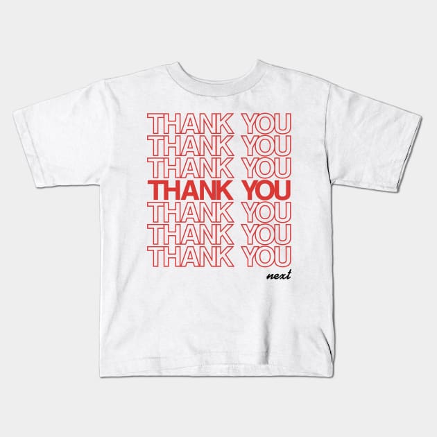 thank you, next Kids T-Shirt by myracle13